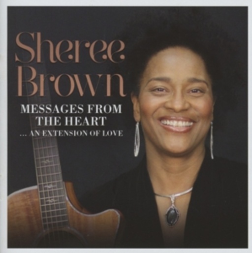 Sheree Brown – Messages From The Heart