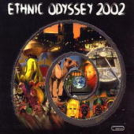 Ethnic Odyssey 2002 (Digipak)