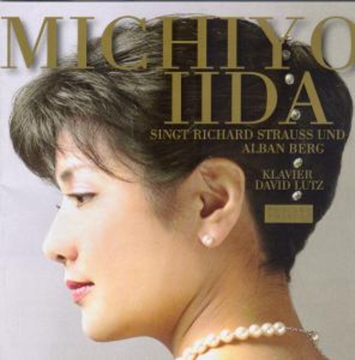 Michiyo Iida – ... singt Richard Strauss und Alban Berg