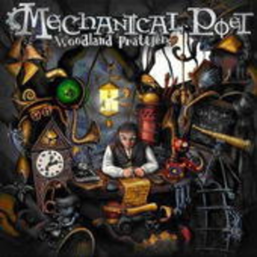 Mechnical Poet – Woodland Prattlers