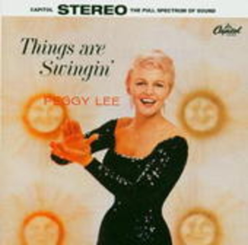 Peggy Lee – Things Are Swingin'