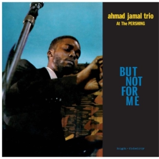 Ahmad Jamal Trio – At The Pershing