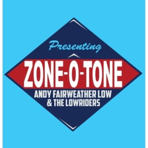 Andy Fairweather Low & The Lowriders – Zone-O-Tone