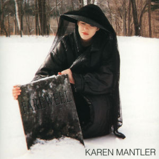 Karen Mantler – Farewell