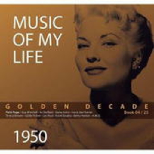 Diverse – Golden Decade 04 - Music Of My Life: 1950