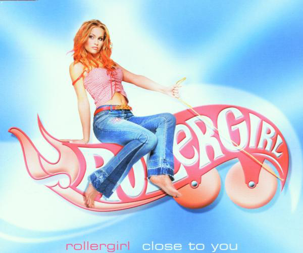 Rollergirl – Close To You