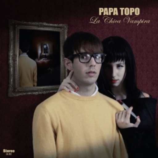 Papa Topo – La Chica Vampira