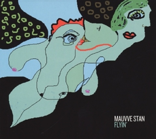 Mauvve Stan – Flyin'