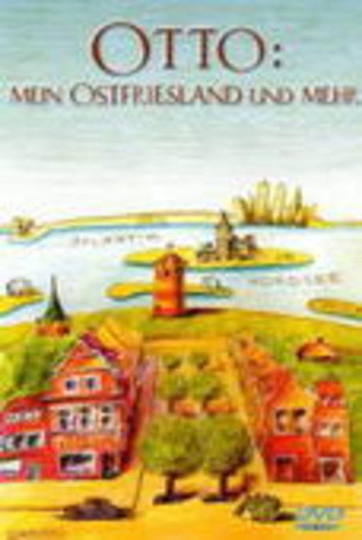 Otto – Otto: Mein Ostfriesland und mehr