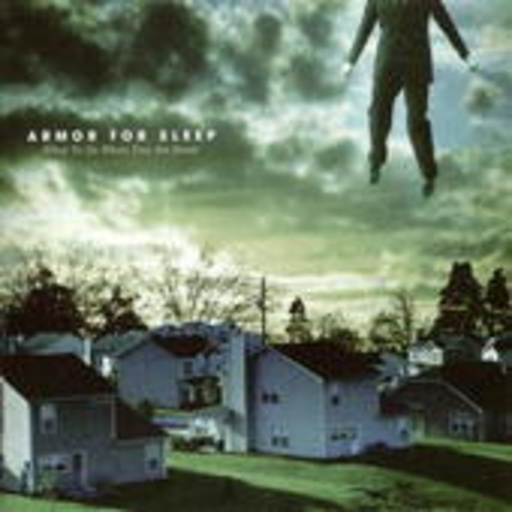 Armor For Sleep – What To Do When You Are Dead