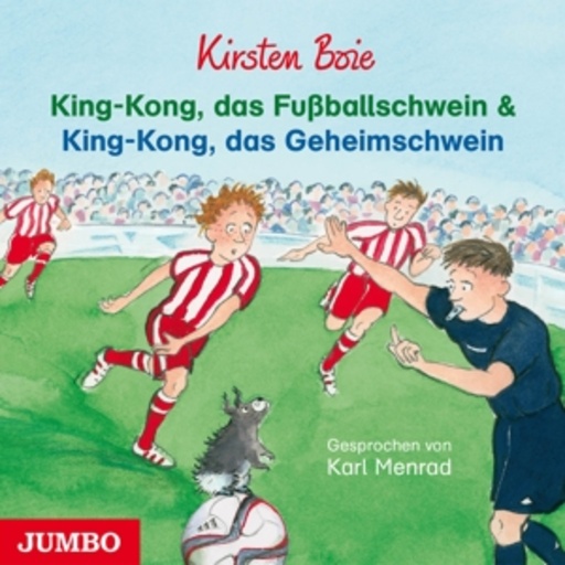 Karl Menrad – King-Kong, das Fußballschwein