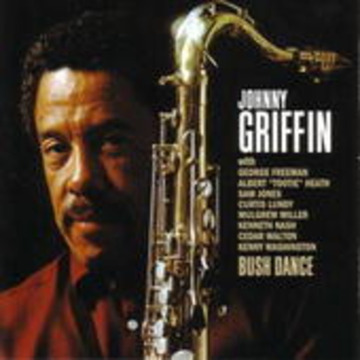 Johnny Griffin – Bush Dance