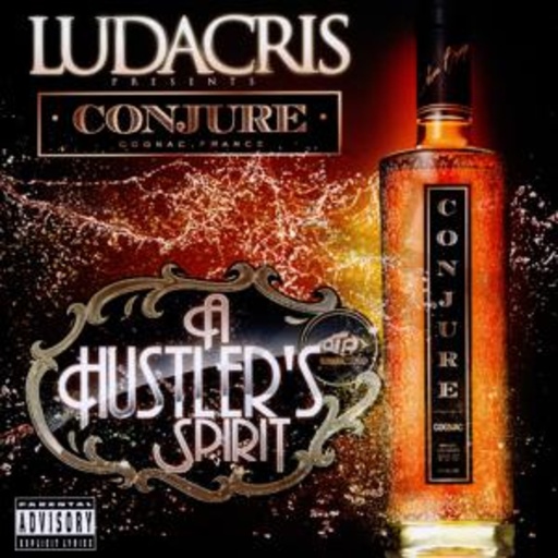 Ludacris – Conjure (A Hustler's Spirit)