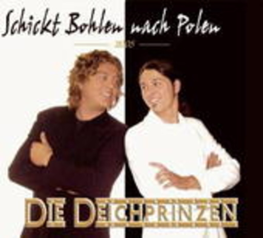 Die Deichprinzen – Schickt Bohlen nach Polen