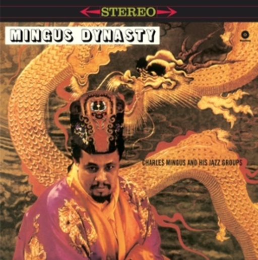 Charles Mingus & His Jazz Groups – Mingus Dynasty