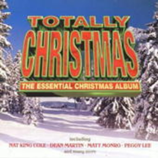 Totally Christmas – The Essential Christmas Album