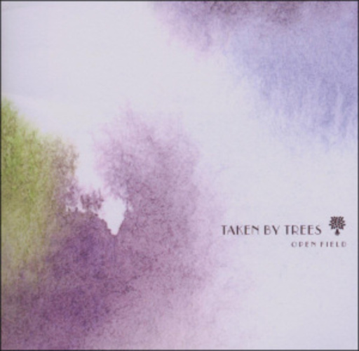 Taken By Trees – Open Field