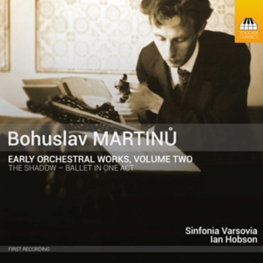 Ian Hobson/Sinfonia Varsovia – Early Orchestral Works, Volume Two