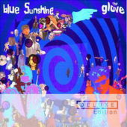 The Glove – Blue Sunshine
