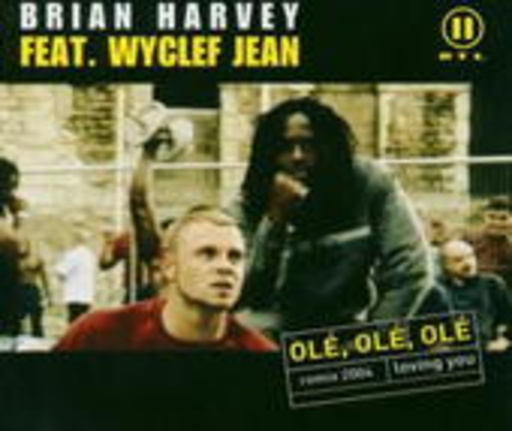 Brian Harvey feat. Wyclef Jean – Olé, Olé, Olé