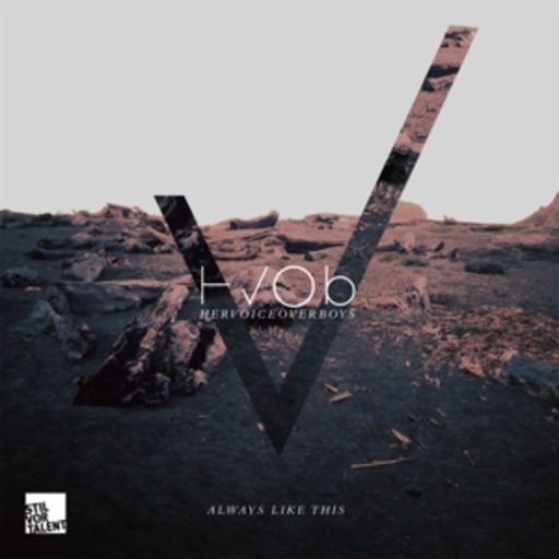 HVOB – Always Like This