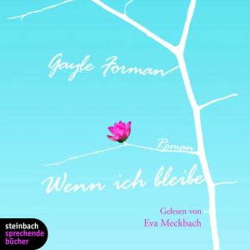Eva Meckbach – Wenn Ich bleibe