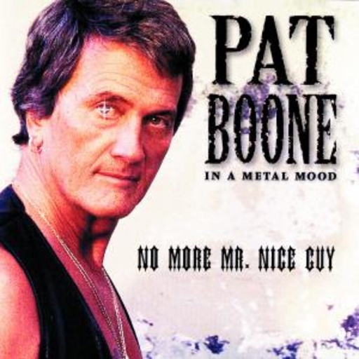 Pat Boone – In A Metal Mood: No More Mr. Nice Guy