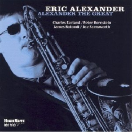 Eric Alexander – Alexander The Great