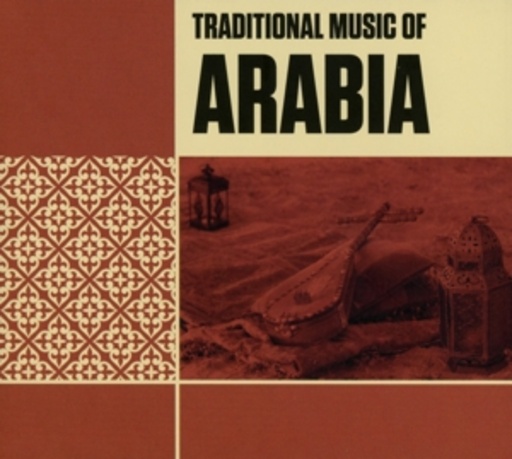 Diverse – Traditional Music Of Arabia