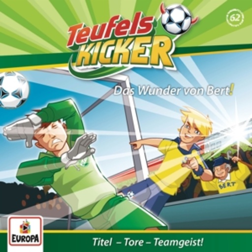 Die Teufelskicker – Das Wunder von Bert! (62)