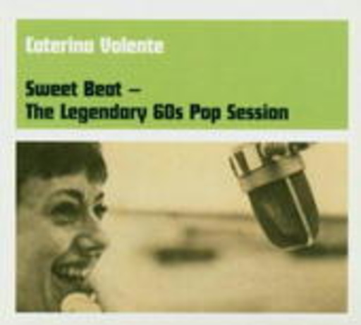 Caterina Valente – Sweet Beat/The Legendary 60s Pop Session