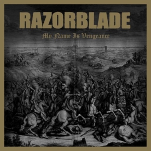 Razorblade – My Name Is Vengeance