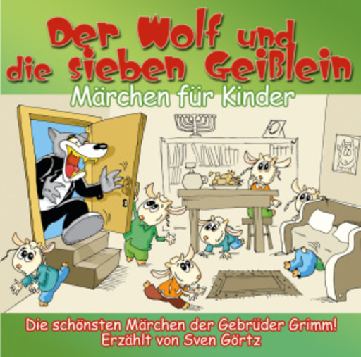 Der Wolf und die sieben Geißlein – Märchen für Kinder