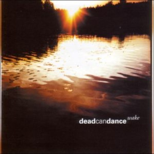 Dead Can Dance – Wake