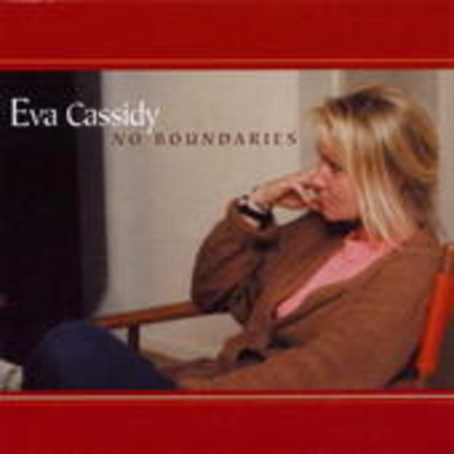 Eva Cassidy – No Boundaries
