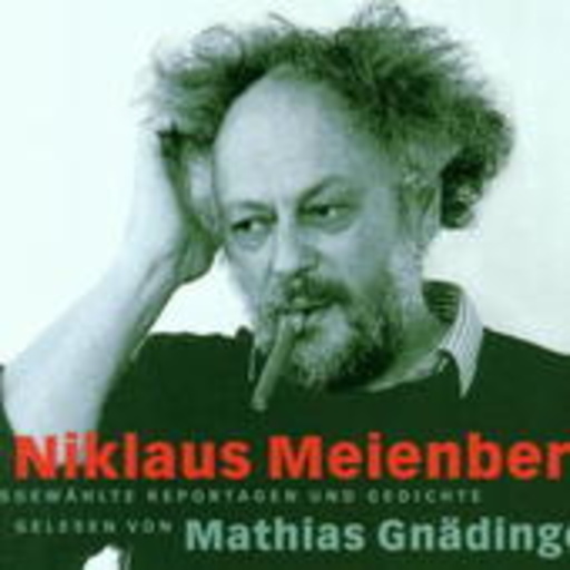 Niklaus Meienberg – Gelesen von Mathias Gnädinger