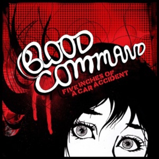 Blood Command – Five Inches Of A Car Accident EP