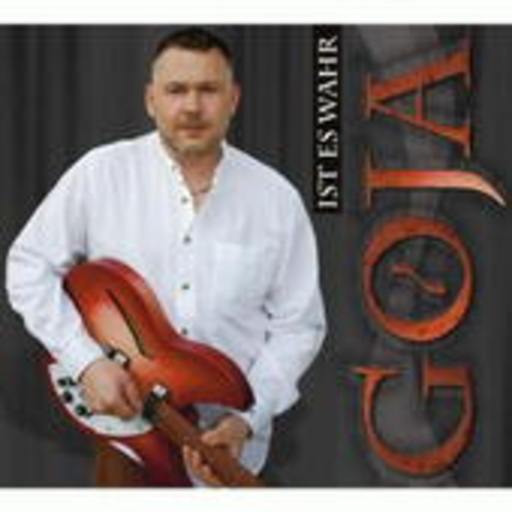 Goja – Ist es wahr