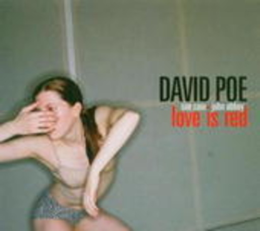 David Poe – Love Is Red