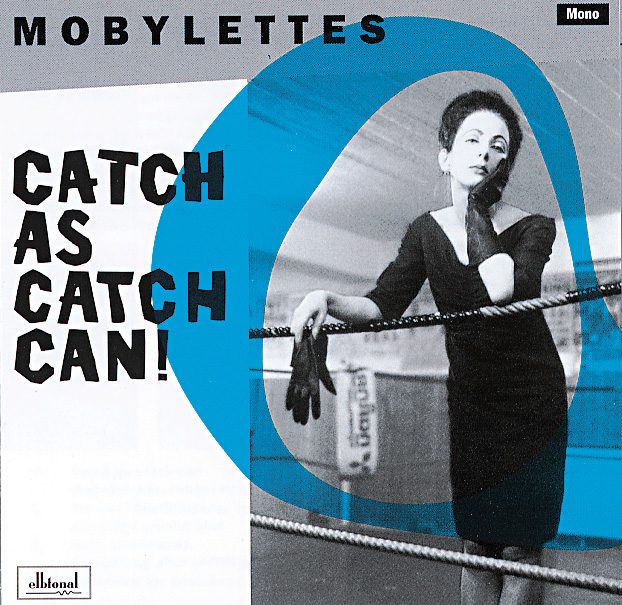 Mobylettes – Catch As Catch Can