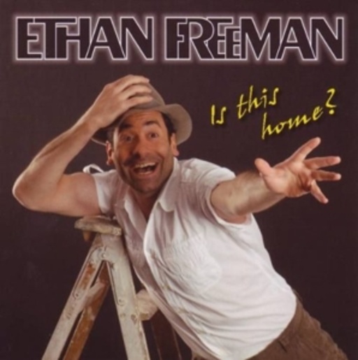 Ethan Freeman – Is This Home?