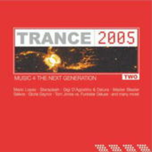 Diverse – Trance 2005 Vol. 2 - Music 4 The Next Generation
