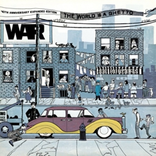 War – The World Is A Ghetto - 40th Anniversary Edition