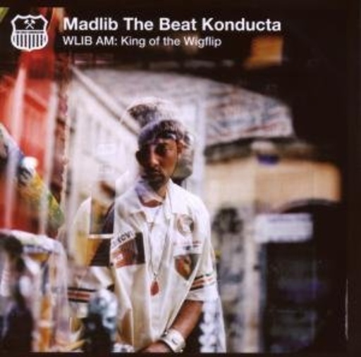 Madlib – WLIB AM: King Of The Wigflip