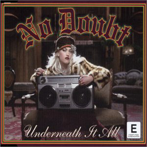 No Doubt feat. Lady Saw – Underneath It All