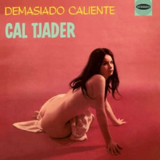 Cal Tjader – Demasiado Caliente
