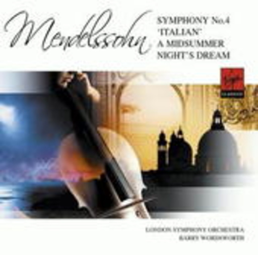 Barry Wordsworth – Sinfonie Nr. 4/Ein Sommernachtstraum