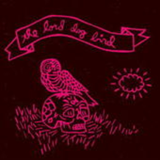 The Lord Dog Bird – The Lord Dog Bird