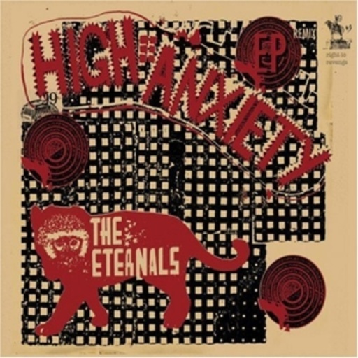 The Eternals – High Anxiety