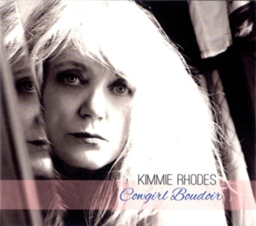 Kimmie Rhodes – Cowgirl Boudoir